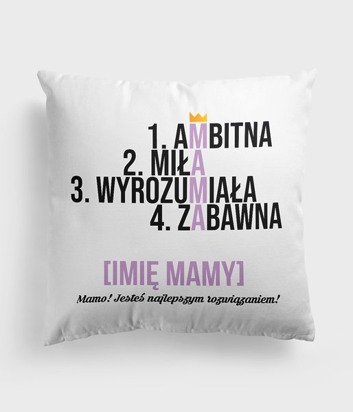 Ambitna, miła, wyrozumiała - poduszka