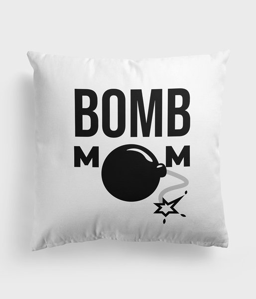 Bomb mom - poduszka