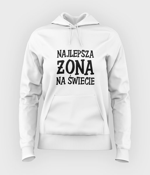 Najlepsza żona na świecie - bluza damska z kapturem