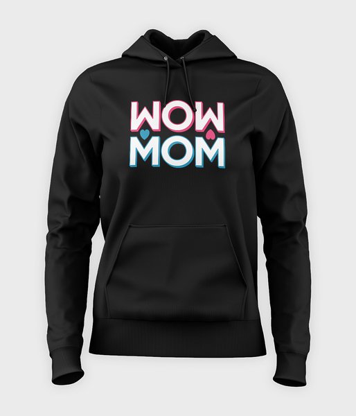 WOW MOM - bluza damska z kapturem